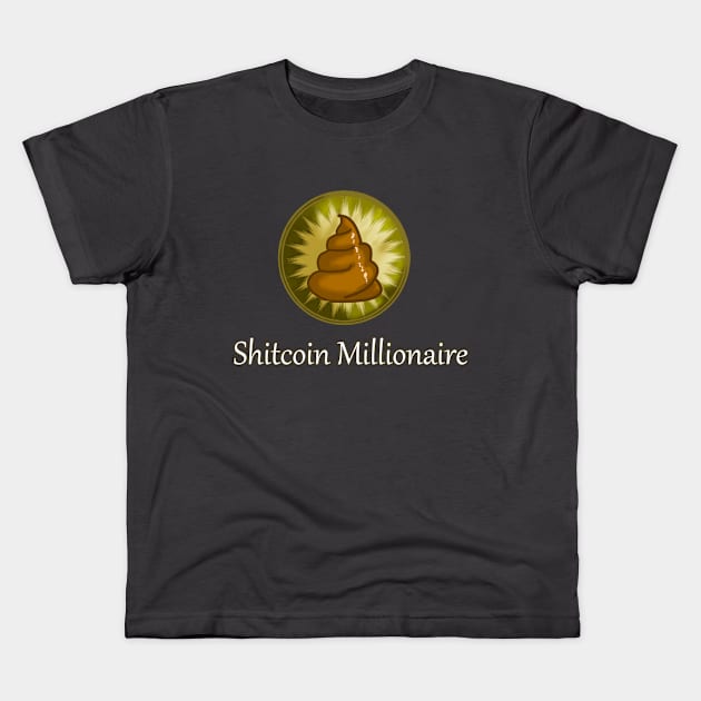 Shitcoin Millionaire Joke Design Kids T-Shirt by FrenArt